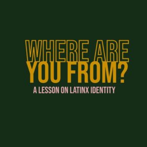 Where Are You From?: Answering This Loaded Question as a Latina Born and Raised in New Jersey